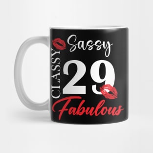 Sassy classy fabulous 29, 29th birth day shirt ideas,29th birthday, 29th birthday shirt ideas for her, 29th birthday shirts Mug